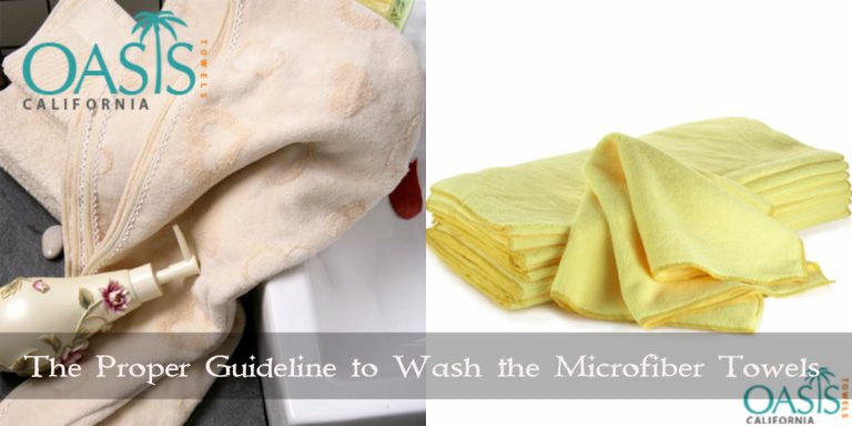 The Proper Guideline to Wash the Microfiber Towels with Care for Longer Life-Span