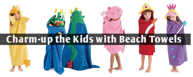 The Wholesale Beach Towels Have Been Re-invented with Charm for the Kids