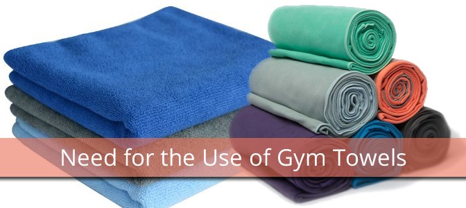 Need for the Use of Gym Towels gym towel manufacturers