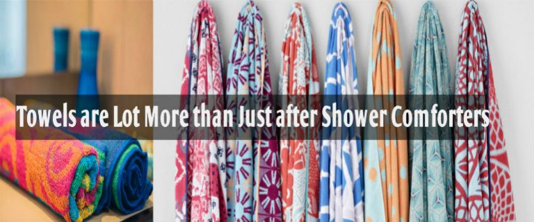 The Wholesale Towels are Lot More than Just after Shower Comforters