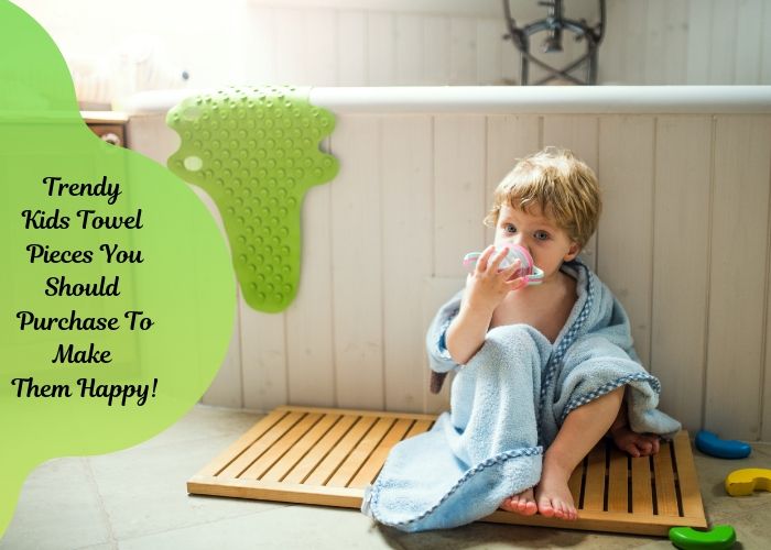 Trendy Kids Towel Pieces You Should Purchase To Make Them Happy!