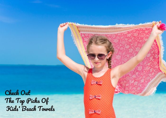 Check Out The Top Picks Of Kids Beach Towels kids personalized beach towels
