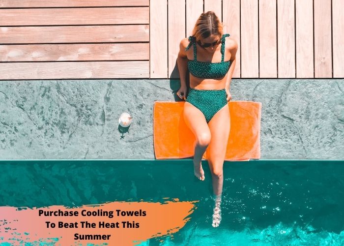 Purchase Cooling Towels To Beat The Heat This Summer hotel towels manufacturers