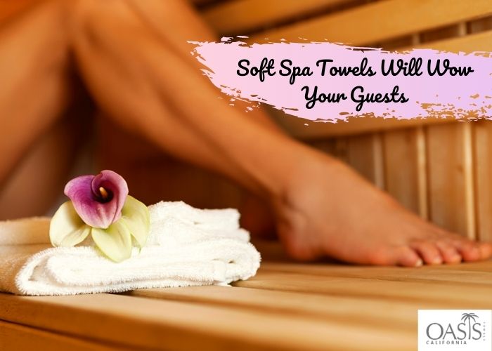 Soft Spa Towels Will Wow Your Guests usa towel manufacturers