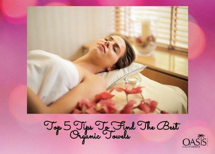 Top 5 Tips To Find The Best Organic Towels bulk beach towels manufacturers