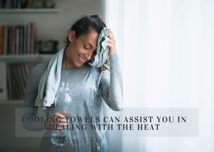 Cooling Towels Can Assist You in Dealing with the Heat cooling towel manufacturers