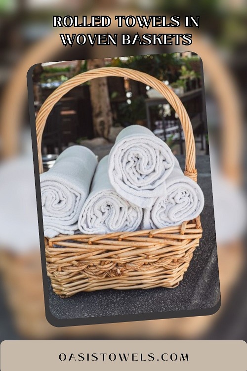 Rolled Towels in Woven Baskets