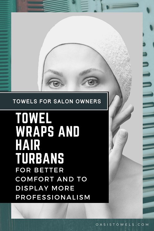 Towel Wraps and Hair Turbans for salon