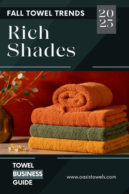 rich shade towel trend for fall