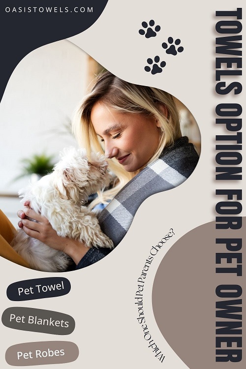 Towels Option for Pet Owner Towels Option for Pet Owner